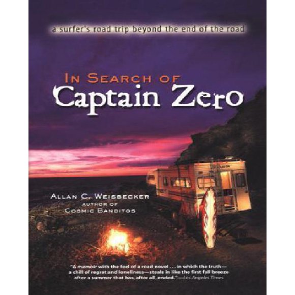 À la Recherche de Captain Zero : le Voyage d'Un Surfeur au-Delà du Bout de la Route