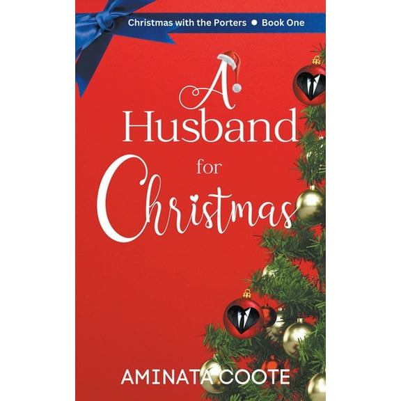 Christmas with the Porters A Husband for Christmas, Book 1, (Paperback)