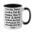 thumbnail image 2 of I'm So Very Lucky I'm So Happy Too To Have A Great Father-In-Law Someone Two Tone 11oz Mug, Father-in-law Present From Son, Epic Cup For Dad, 2 of 2