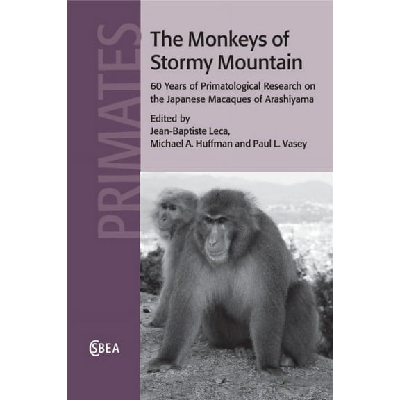 Cambridge Studies in Biological and Evol The Monkeys of Stormy Mountain, Book 61, (Paperback)