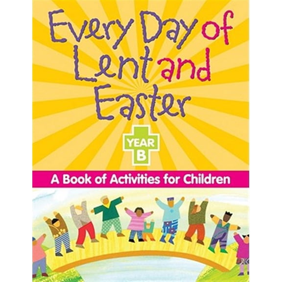 Pre-Owned Every Day of Lent Adn Easter, Year B: A Book of Activities for Children (Paperback)