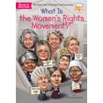 thumbnail image 1 of Pre-Owned What Is the Women's Rights Movement? (What Was?), 9781524786298, 1524786292, Paperback, Illustrated edition, 1 of 1
