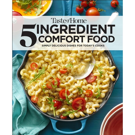 EDITORS AT TASTE OF HOME: Taste of Home 5 Ingredient Comfort Food (Paperback)