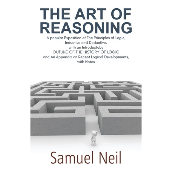 The Art of Reasoning, (Paperback)