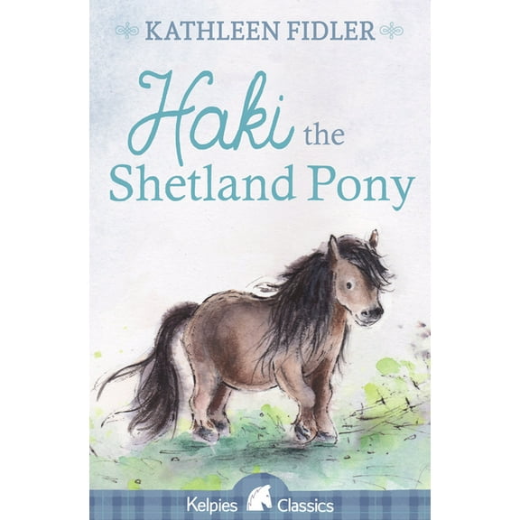 Haki the Shetland Pony, (Paperback)