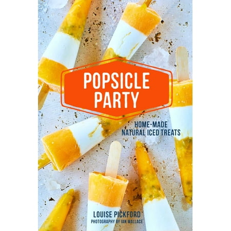 Louise Galvin Natural Locks - Popsicle Party : Home-made natural iced treats