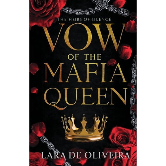 The Heirs of Silence Vow of the Mafia Queen, Book 1, (Paperback)