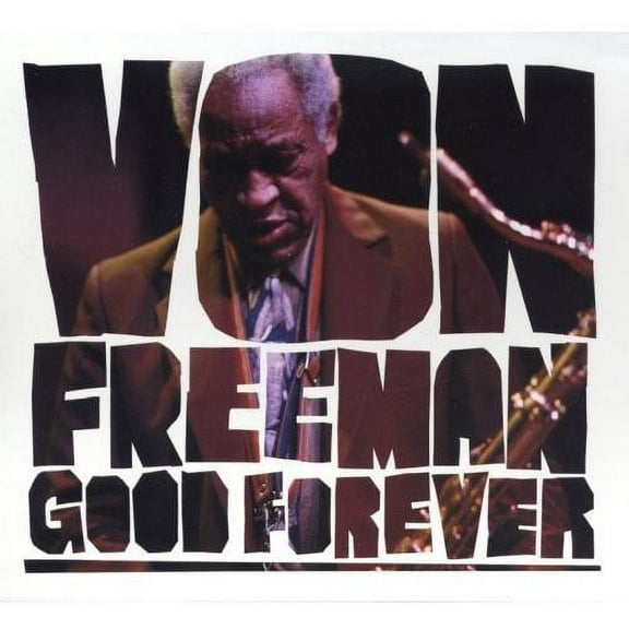 Von Freeman - Good Forever - Jazz - CD
