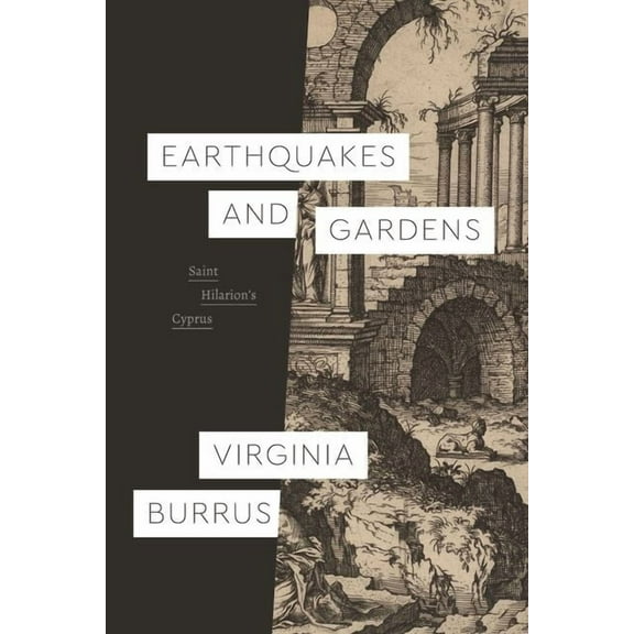Class 200: New Studies in Religion: Earthquakes and Gardens : Saint Hilarion’s Cyprus (Edition 1) (Hardcover)
