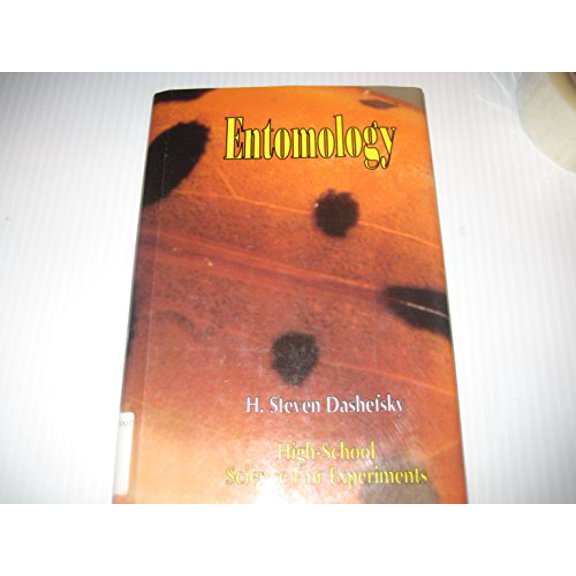 Pre-Owned Entomology: High-School Science Fair Projects (High-School Science Fair Experiments), 9780830645152, 0830645152, Hardcover,