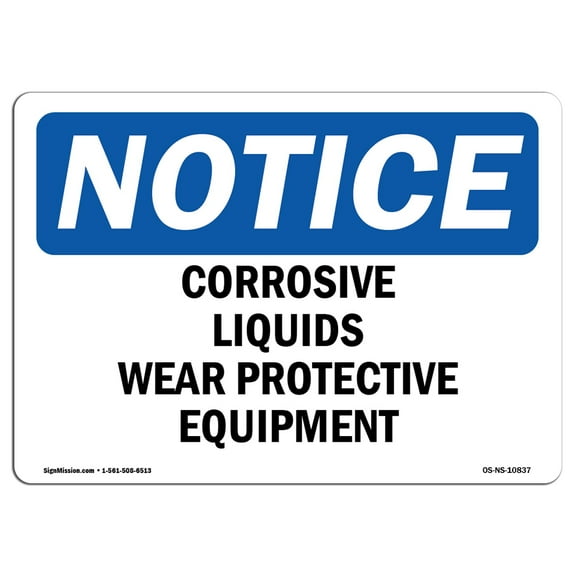 OSHA Notice Sign - Corrosive Liquids Wear Protective Equipment | Decal | Protect Your Business, Construction Site |  Made in the USA