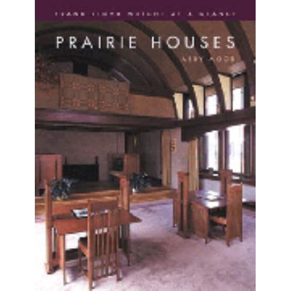 Pre-Owned Frank Lloyd Wright at a Glance: Prairie Houses: (Frank Lloyd Wright at a Glance) (Hardcover) 1856486311 9781856486316