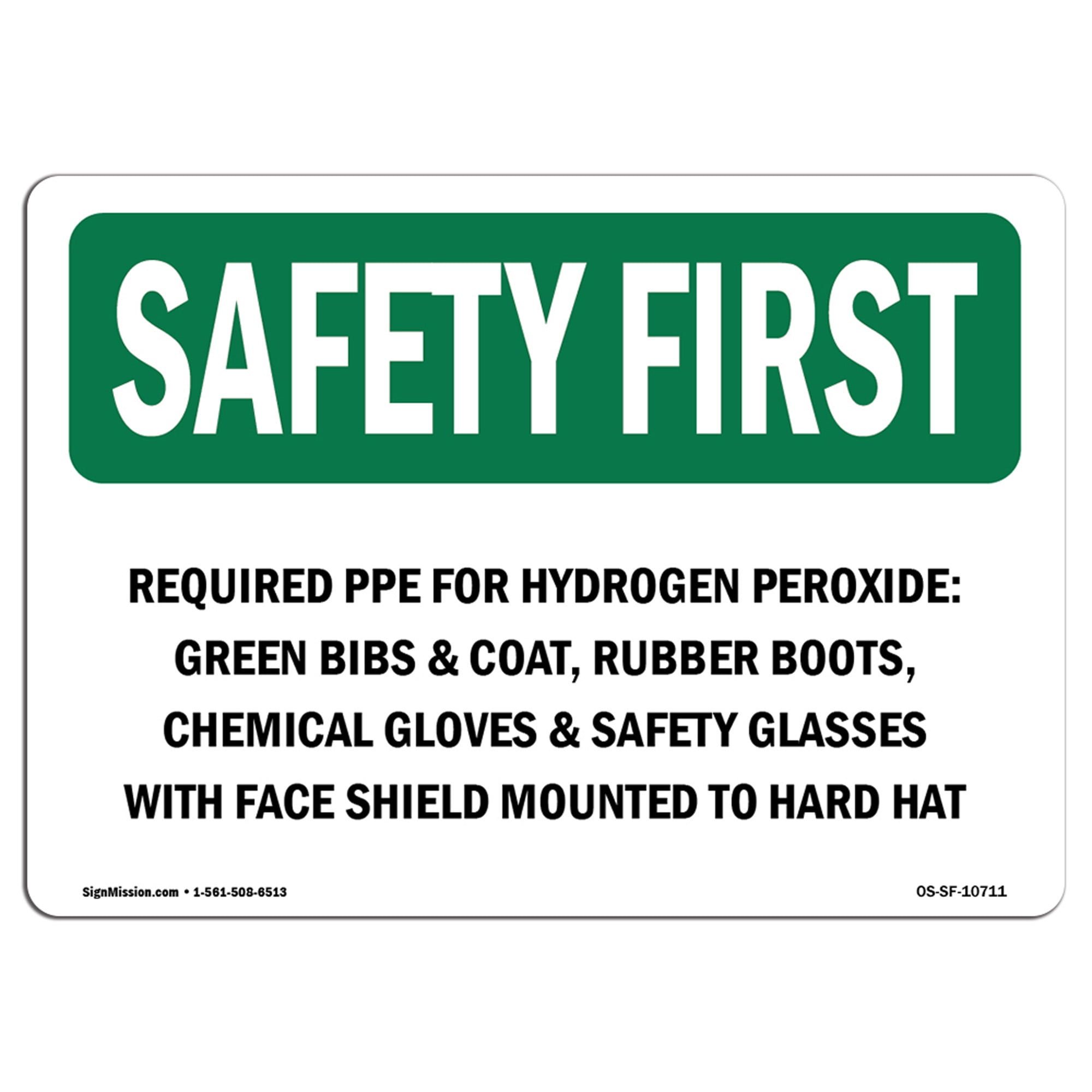 OSHA SAFETY FIRST Sign Required PPE For Hydrogen Peroxide Green