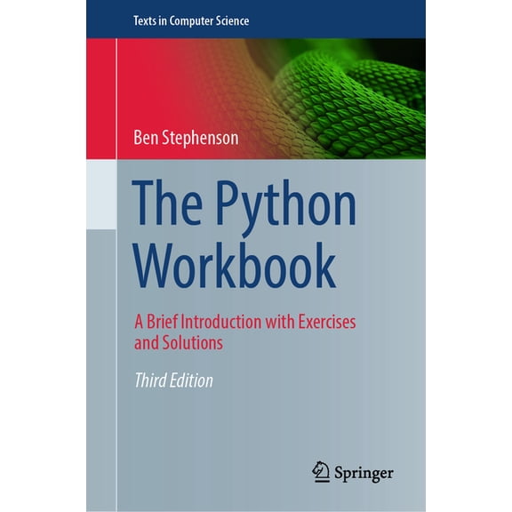 Texts in Computer Science The Python Workbook: A Brief Introduction with Exercises and Solutions, (Hardcover)