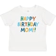 thumbnail image 3 of Inktastic Happy Birthday Mom Boys or Girls Baby T-Shirt, 3 of 5