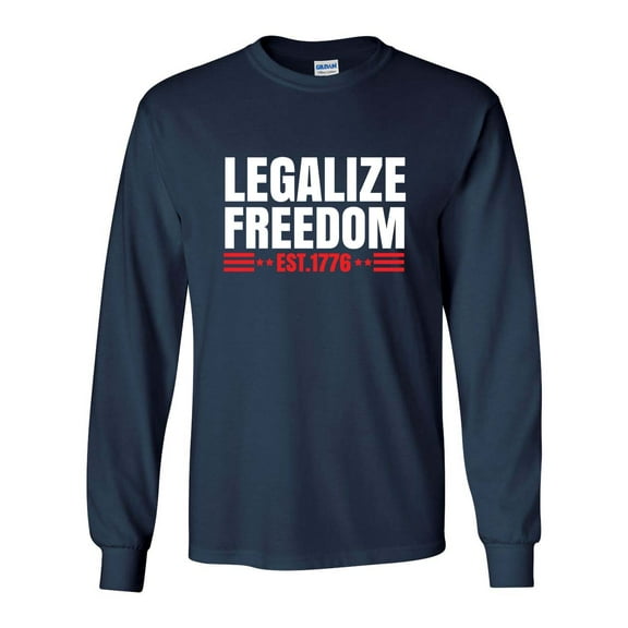 Legalize Freedom Since 1776 Political Tyranny Patriotic Men's Long Sleeve T-shirt-Navy-medium