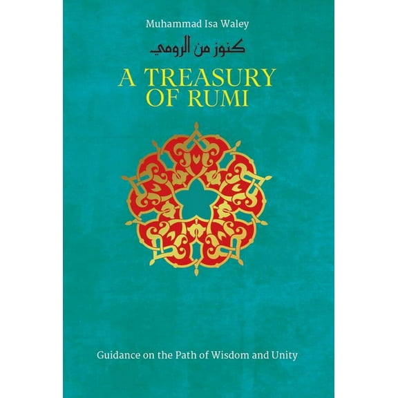 Treasury in Islamic Thought and Civilization: A Treasury of Rumi (Hardcover)
