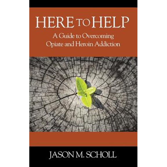 Pre-Owned Here To Help: A Guide to Overcoming Opiate and Heroin Addiction (Paperback) 1478773499 9781478773498