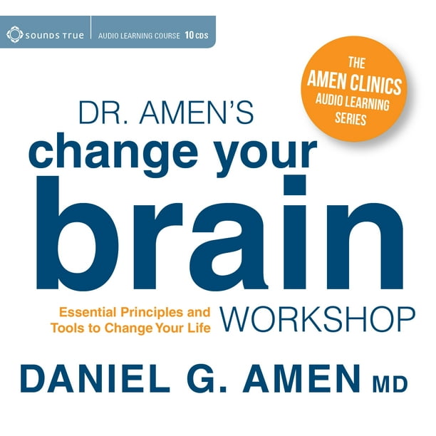 Dr. Amen S Change Your Brain Essential