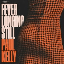 Paul Kelly - Fever Longing Still - Music & Performance - Vinyl