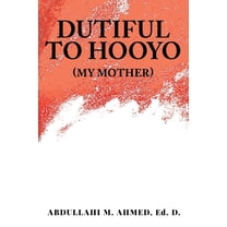 Dutiful To Hooyo (My Mother), (Paperback)