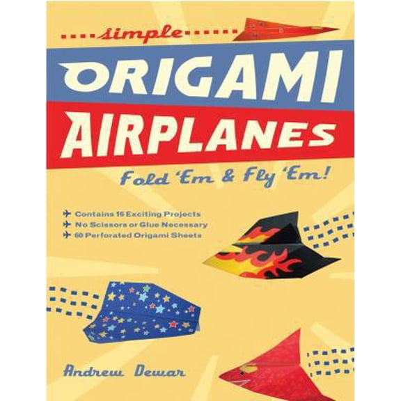 Pre-Owned Simple Origami Airplanes: Fold 'Em & Fly 'Em! [Origami Book, 60 Papers, 16 Designs] (Paperback) 0804838879 9780804838870