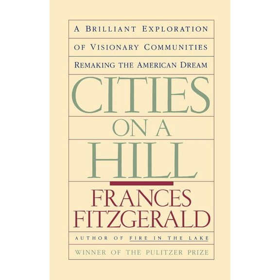 Cities on a Hill: A Journey Through Contemporary American Cultures, (Paperback)