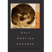 Only Emotion Endures (Hardcover)