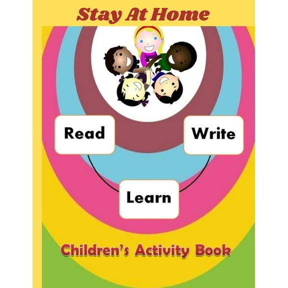 Stay at Home Children's Activity Book: A Kids Letter Tracing and Recognition Book for Toddlers (Paperback)