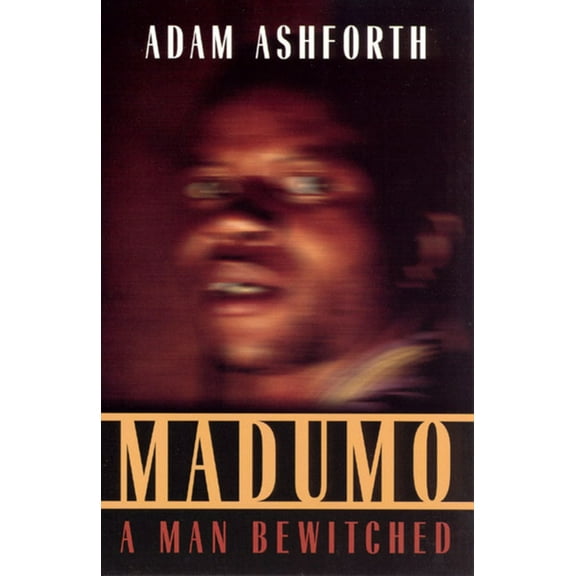 Madumo, a Man Bewitched, (Paperback)