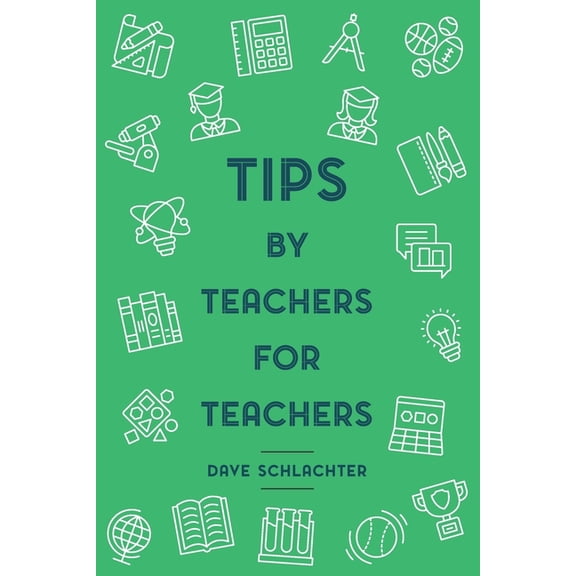 Tips By Teachers For Teachers (Paperback)