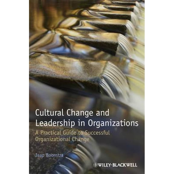 Pre-Owned Cultural Change and Leadership in Organizations: A Practical Guide to Successful Organizational Change (Paperback)