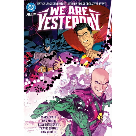 Justice League Unlimited/World's Finest: We Are Yesterday, (Paperback)