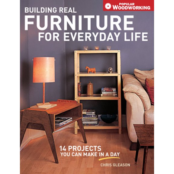 Pre-Owned Building Real Furniture for Everyday Life (Paperback) 1558707603 9781558707603