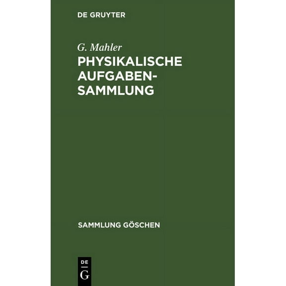 Sammlung Göschen Physikalische Aufgabensammlung, Book 243, (Hardcover)