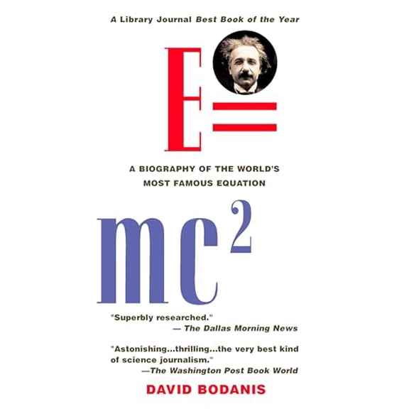 Pre-Owned E=mc2: A Biography of the World's Most Famous Equation (Paperback) by David Bodanis