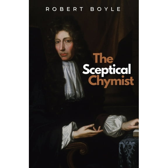 Ockham Classics The Sceptical Chymist, Book 6, (Paperback)