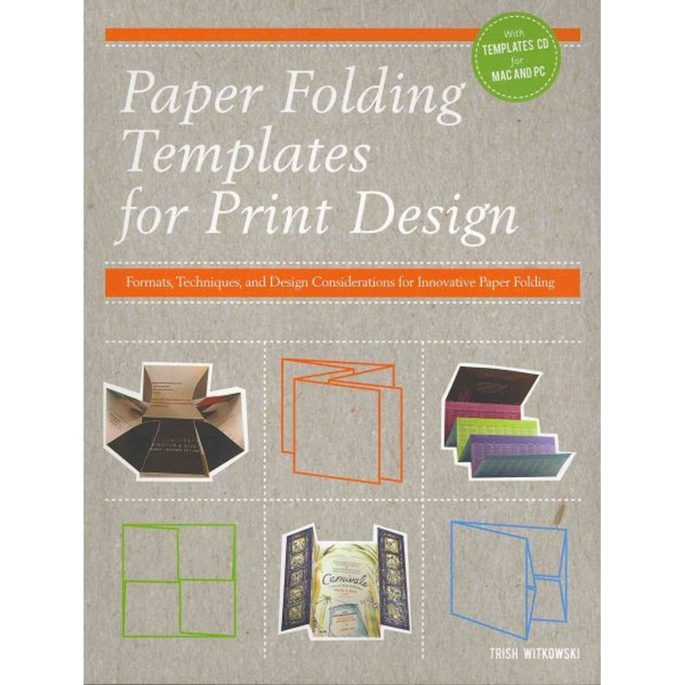 Paper Folding Templates for Print Design Formats, Techniques and