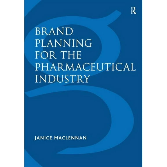 Brand Planning for the Pharmaceutical Industry, (Paperback)