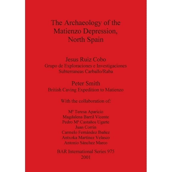 BAR International: Archaeology of the Matienzo Depression, North Spain (Paperback)