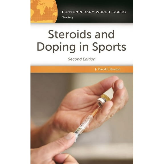 Contemporary World Issues (Hardcover) Steroids and Doping in Sports: A Reference Handbook, (Hardcover)