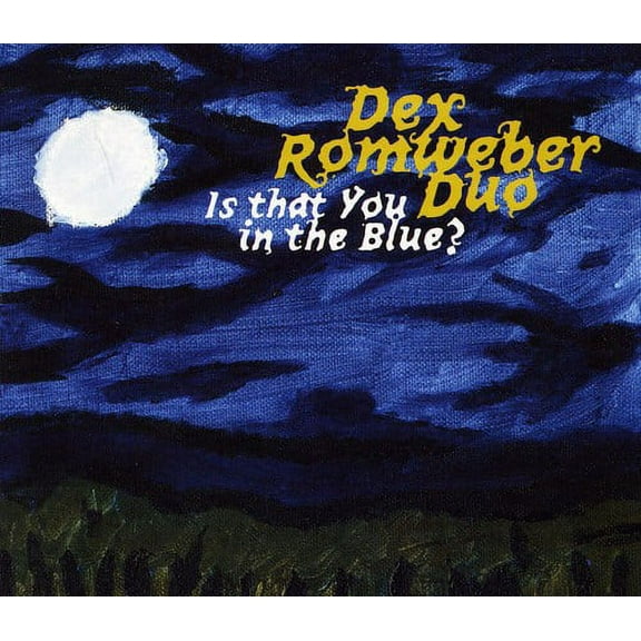 Dexter Romweber - Is That You in the Blue? - Music & Performance - CD