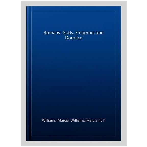 Romans: Gods, Emperors And Dormice