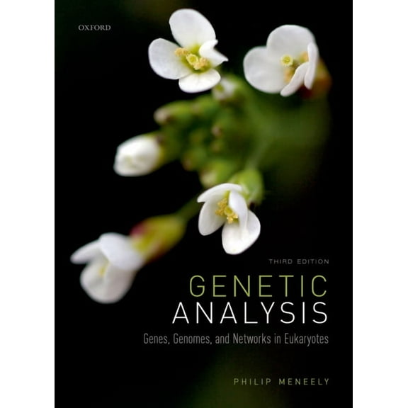 Genetic Analysis: Genes, Genomes, and Networks in Eukaryotes, (Paperback)