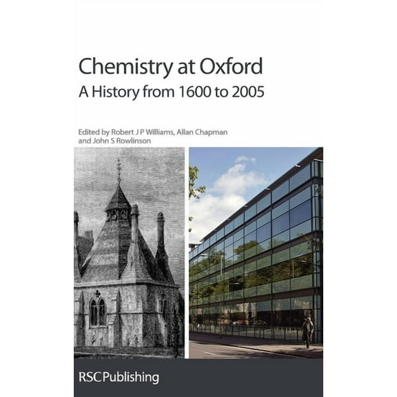 Chemistry at Oxford: A History from 1600 to 2005, (Hardcover)