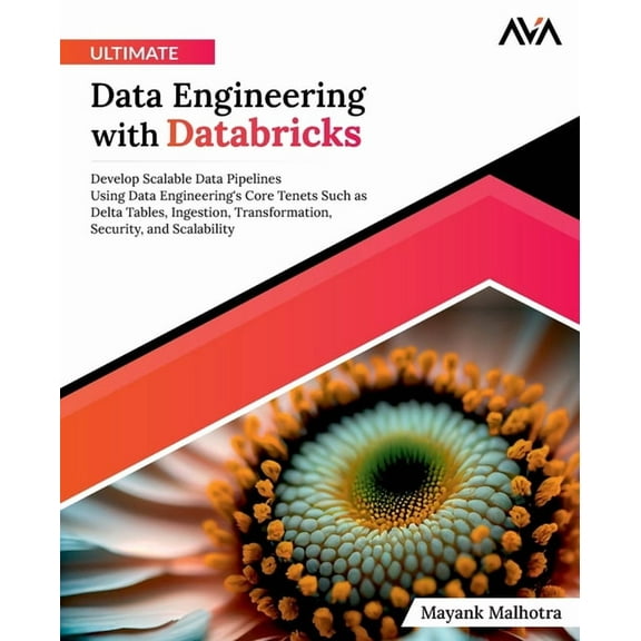 Ultimate Data Engineering with Databricks, (Paperback)