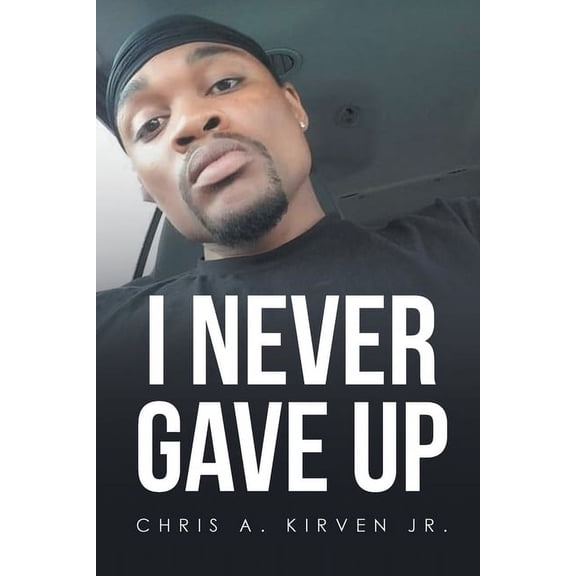 I Never Gave Up, (Paperback)