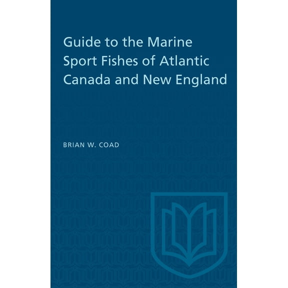 Heritage Guide to the Marine Sport Fishes of Atlantic Canada and New England, (Paperback)