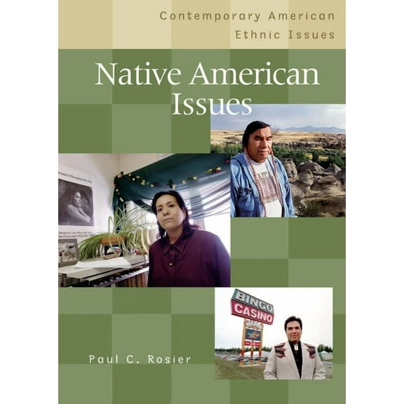 Contemporary American Ethnic Issues Native American Issues, (Hardcover)