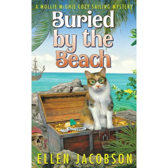 Mollie McGhie Cozy Sailing Mystery Buried by the Beach: A Mollie McGhie Cozy Mystery Short Story, (Paperback)